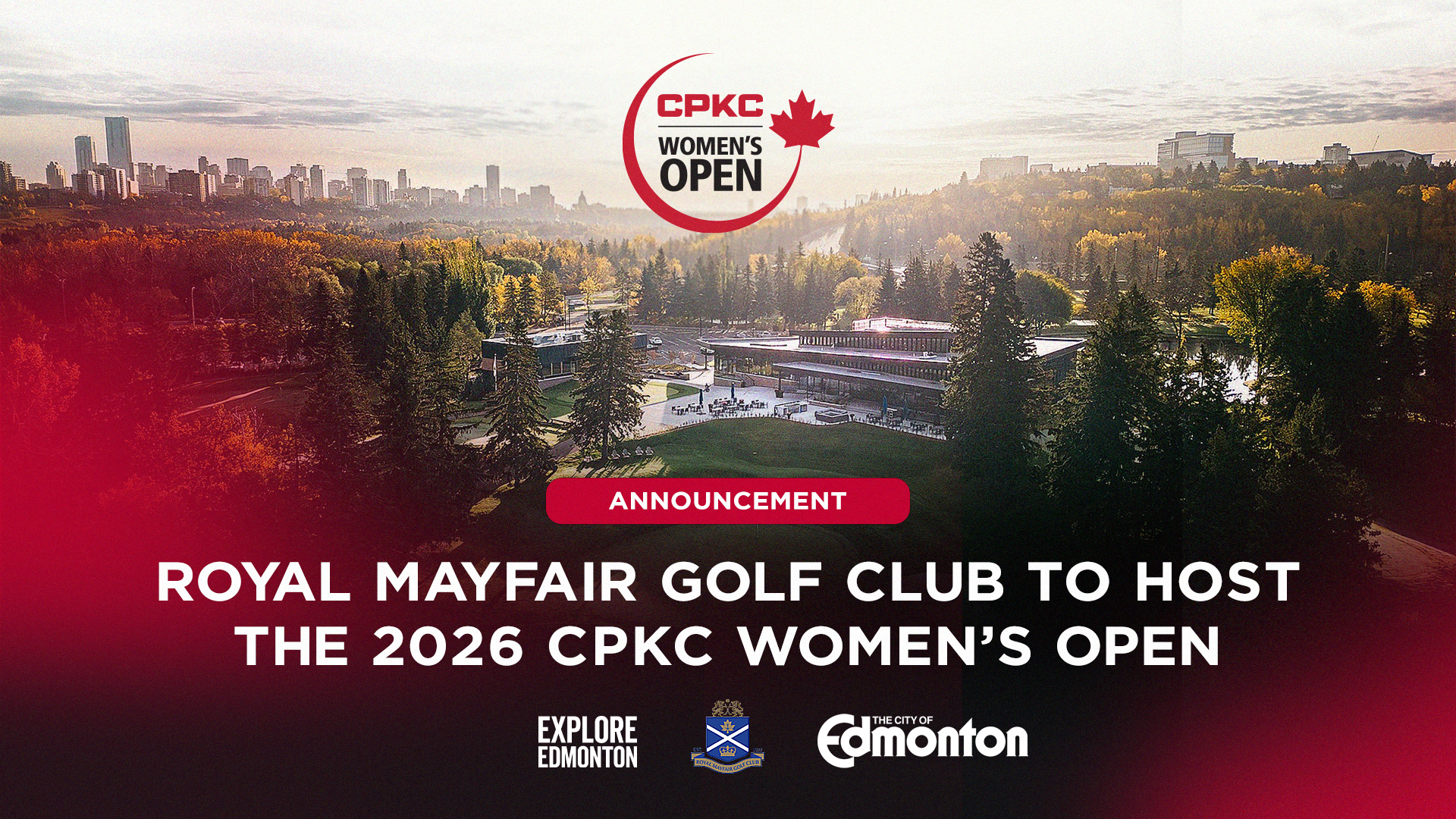 Edmonton’s Royal Mayfair Golf Club to host 2026 CPKC Women’s Open